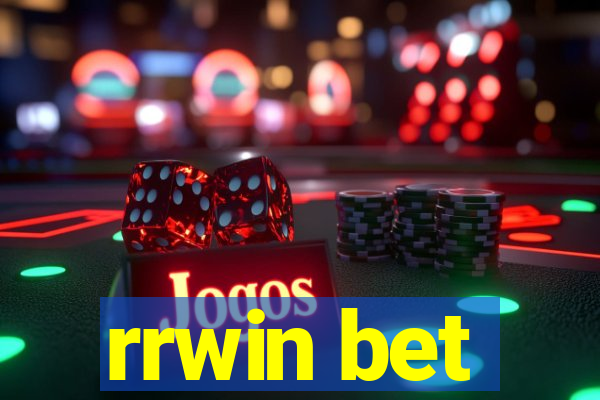 rrwin bet